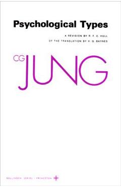 Collected Works of C.G. Jung, Volume 6: Psychological Types - C. G. Jung