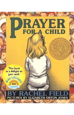 Prayer for a Child - Rachel Field