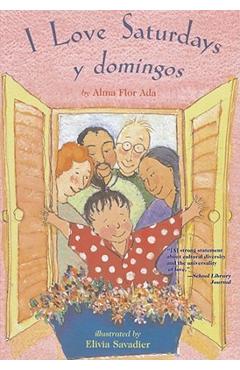 I Love Saturdays y Domingos - Alma Flor Ada