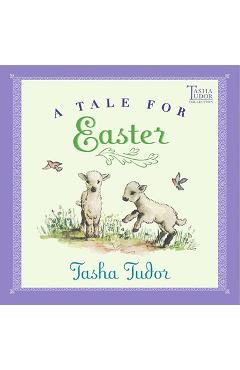 A Tale for Easter - Tasha Tudor