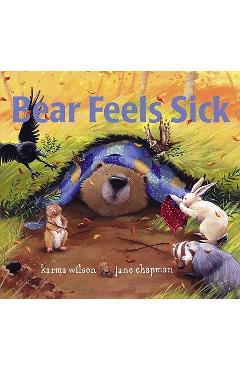Bear Feels Sick - Karma Wilson