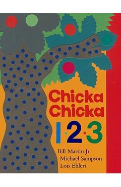 Chicka Chicka 1, 2, 3 - Bill Martin