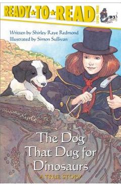 The Dog That Dug for Dinosaurs - Shirley Raye Redmond