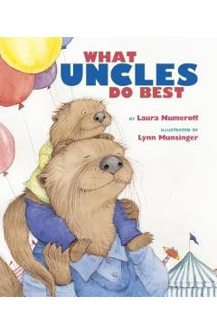 What Aunts Do Best / What Uncles Do Best - Laura Joffe Numeroff