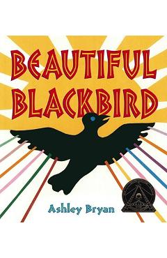 Beautiful Blackbird - Ashley Bryan