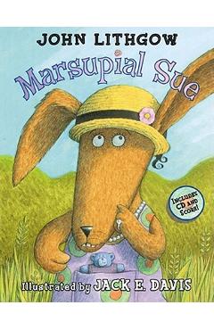 Marsupial Sue [With CD] - John Lithgow