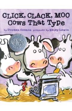 Click, Clack, Moo: Cows That Type - Doreen Cronin