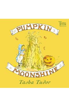 Pumpkin Moonshine - Tasha Tudor