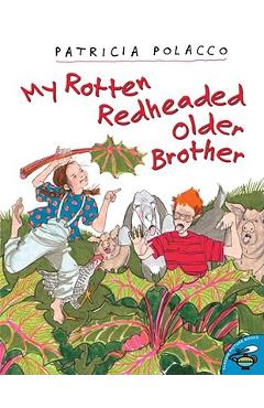 My Rotten Redheaded Older Brother - Patricia Polacco