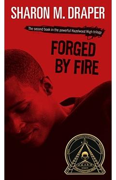 Forged by Fire - Sharon M. Draper