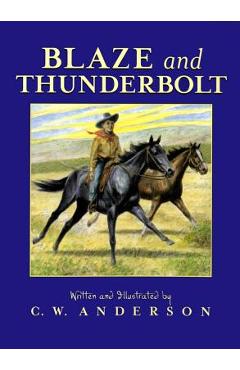 Blaze and thunderbolt - c. w. anderson