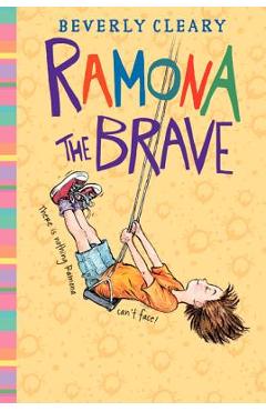 Ramona the Brave - Beverly Cleary