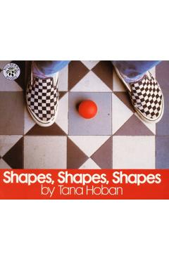 Shapes, Shapes, Shapes - Tana Hoban