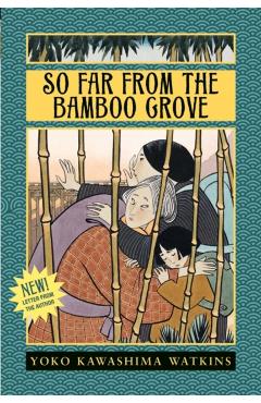 So Far from the Bamboo Grove - Yoko Kawashima Watkins