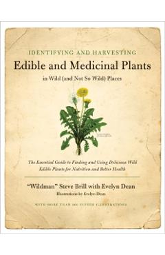 Identifying and Harvesting Edible and Medicinal Plants - Steve Brill