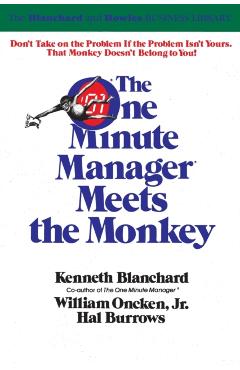 One Minute Manager Meets the Monkey - Ken Blanchard