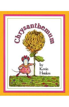 Chrysanthemum - Kevin Henkes