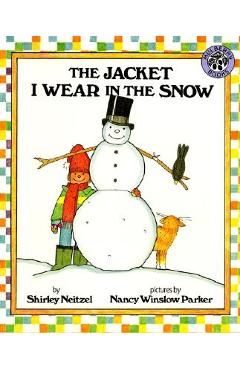 The Jacket I Wear in the Snow - Shirley Neitzel
