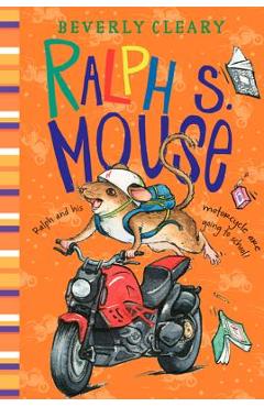 Ralph S. Mouse - Beverly Cleary