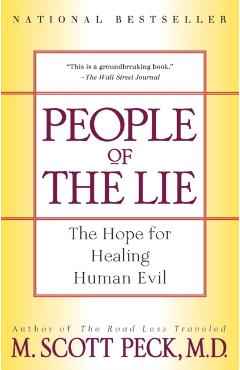 People of the Lie: The Hope for Healing Human Evil - M. Scott Peck