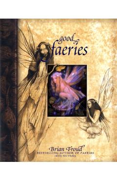 Good Faeries/Bad Faeries - Brian Froud