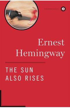 Sun Also Rises - Ernest Hemingway