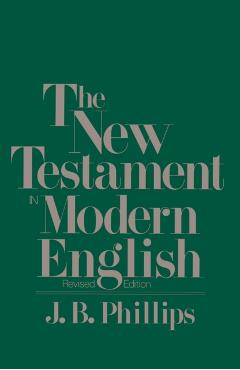 New Testament in Modern English-OE - J. B. Phillips