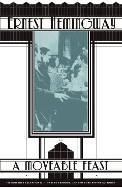 A Moveable Feast - Ernest Hemingway