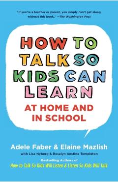 How to Talk So Kids Can Learn - Adele Faber