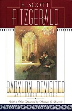 Babylon Revisited: And Other Stories - Matthew J. Bruccoli