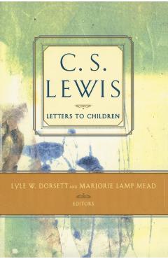 C. S. Lewis' Letters to Children - Marjorie Lamp Mead