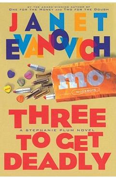 Three to Get Deadly - Janet Evanovich