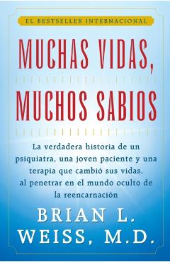 Muchas Vidas, Muchos Sabios (Many Lives, Many Masters): (many Lives, Many Masters) - Brian L. Weiss