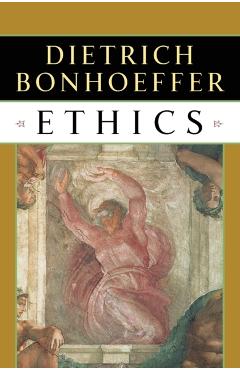 Ethics - Dietrich Bonhoeffer