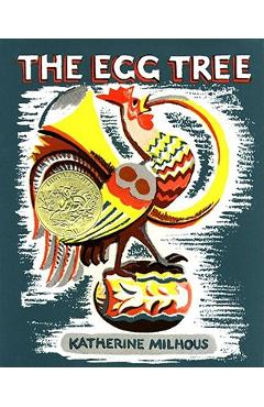 The Egg Tree - Katherine Milhous