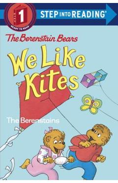 Berenstain Bears: We Like Kites - Stan Berenstain