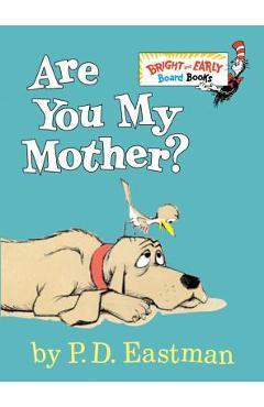 Are You My Mother? - P. D. Eastman