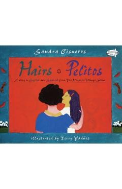 Hairs/Pelitos - Sandra Cisneros