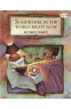 Somewhere in the World Right Now - Stacey Schuett
