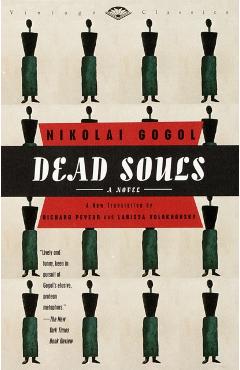 Dead Souls - Nikolai Gogol