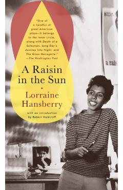A Raisin in the Sun - Lorraine Hansberry