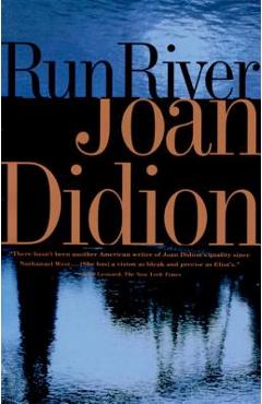 Run river - joan didion
