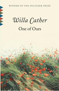 One of Ours - Willa Cather
