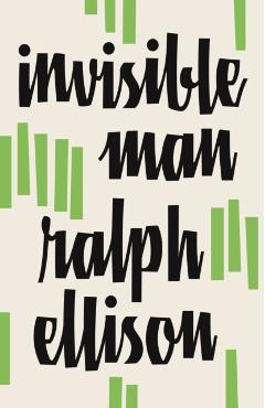 Invisible Man - Ralph Ellison