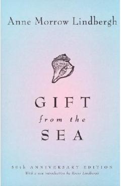 Gift from the Sea: 50th-Anniversary Edition - Anne Morrow Lindbergh
