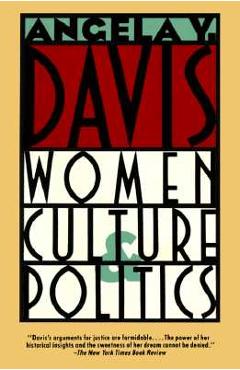Women, Culture & Politics - Angela Y. Davis