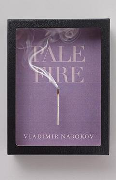 Pale fire - vladimir nabokov