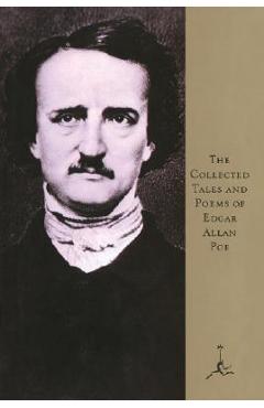 The Collected Tales and Poems of Edgar Allan Poe - Edgar Allan Poe
