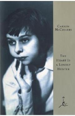The Heart Is a Lonely Hunter - Carson Mccullers
