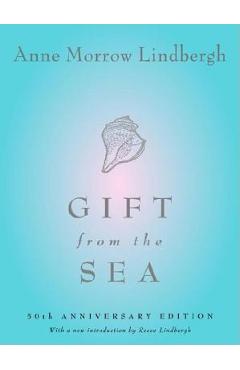 Gift from the Sea: 50th Anniversary Edition - Anne Morrow Lindbergh